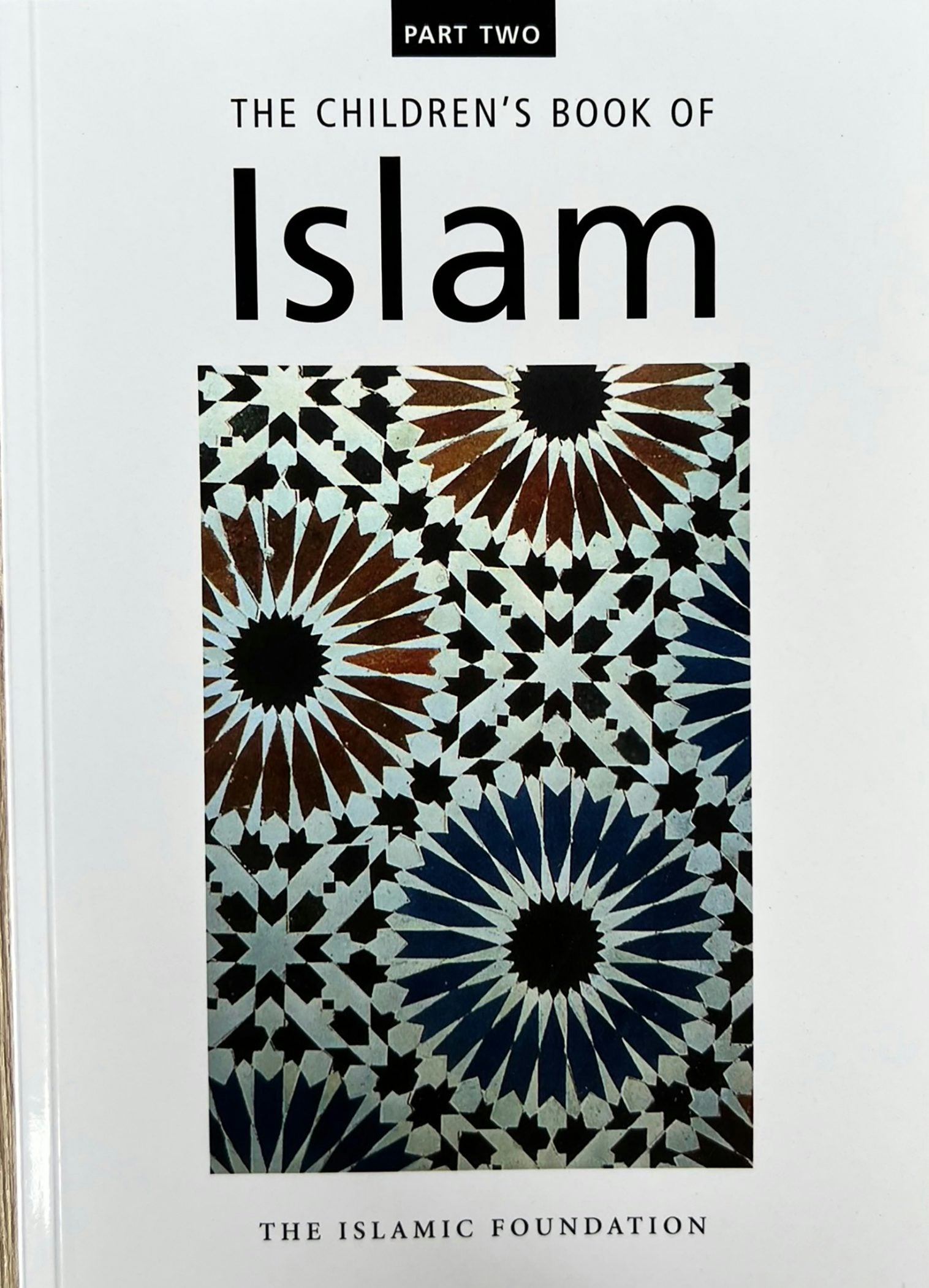 Book cover image for Children's Book Of Islam : Part Two ISBN: 9780860370376